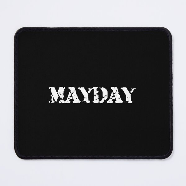 Item preview, Mayday Mayday Mayday Distress Signal designed and sold by AnnSign.