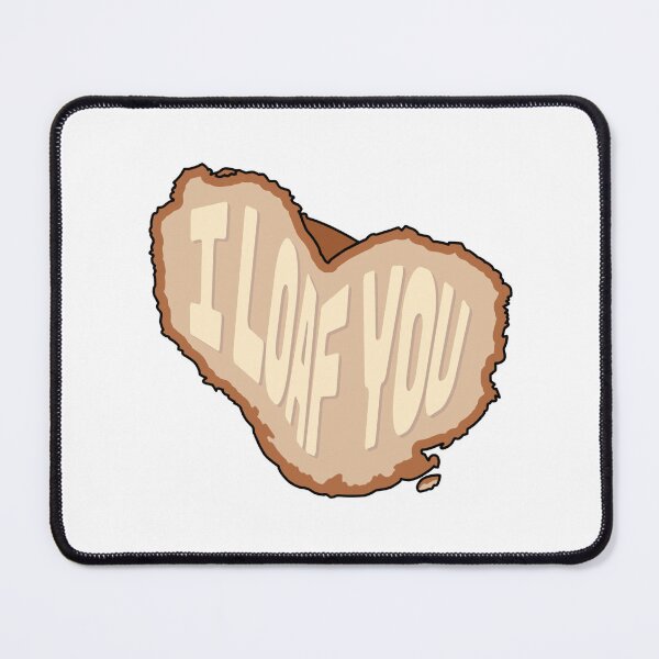 Item preview, I LOAF YOU Bread Sticker designed and sold by CeceliAnonymous.