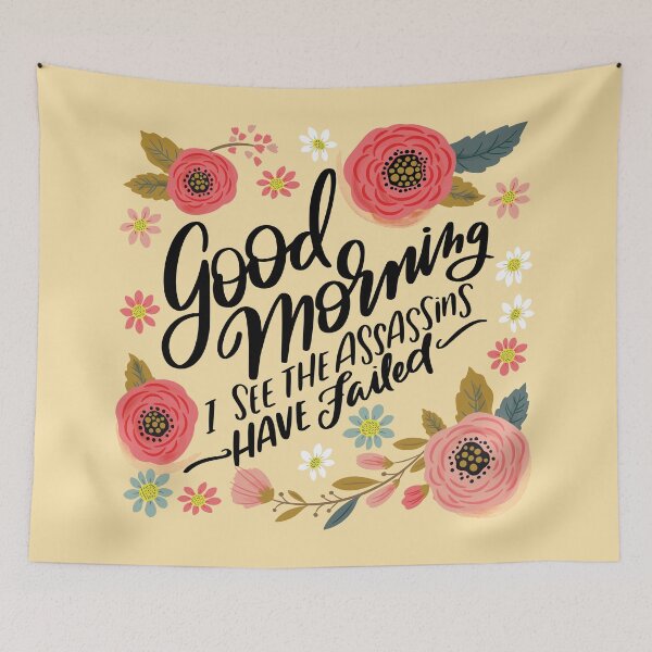 Item preview, Pretty Not-So-Sweary: Good Morning, I See the Assassins Have Failed designed and sold by CynthiaFxo.