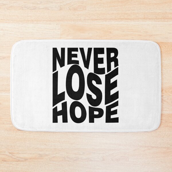 Item preview, never lose hope designed and sold by itswallcraft.