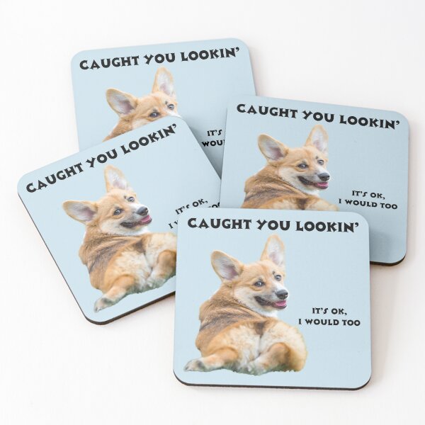 Item preview, Corgi Caught You Lookin' (black text) designed and sold by SweetsAndSavary.