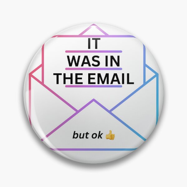 Item preview, It Was In The Email designed and sold by sommerscreative.