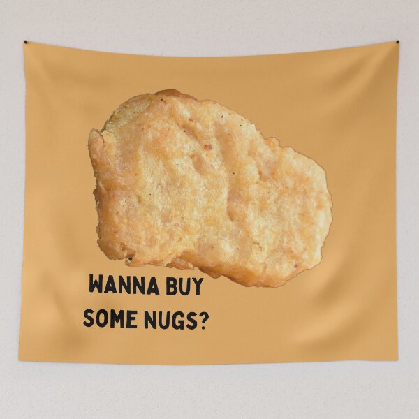 Item preview, Wanna Buy Some Nugs? (black text) designed and sold by SweetsAndSavary.