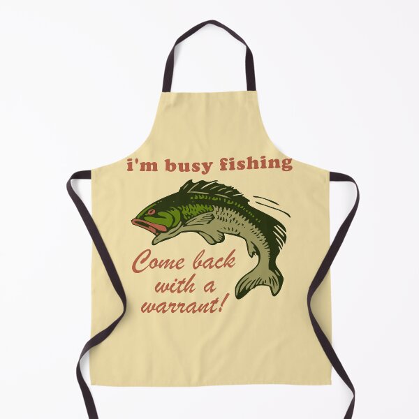 Item preview, Busy Fishing Come Back With A Warrant - Meme designed and sold by SpaceDogLaika.