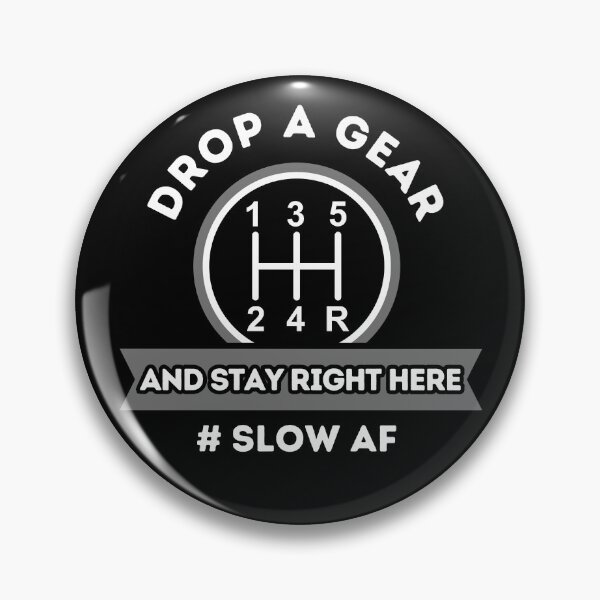 Item preview, Drop A Gear And Stay Right Here designed and sold by Dailey-FS.