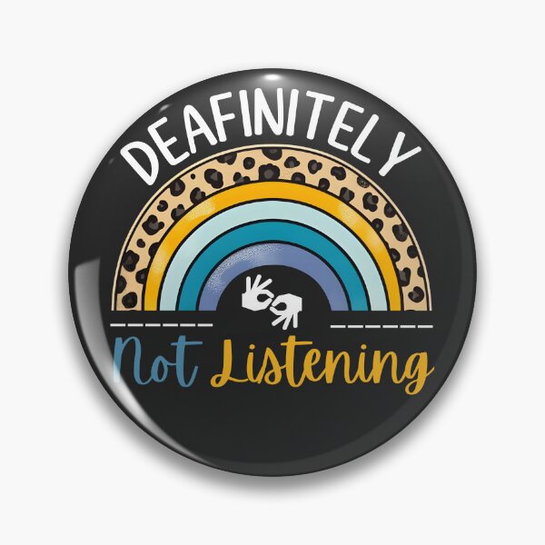 Item preview, Deaf Awareness Rainbow Deafinitely Not Listening Sign Language Rainbow designed and sold by HowToCanadian.