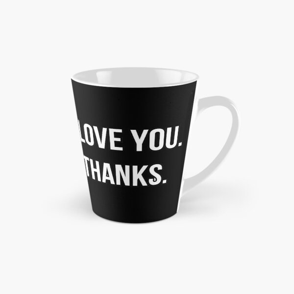 Item preview, I love you, thanks. - Cool / Aesthetic / Love / Quote designed and sold by Maviartig.