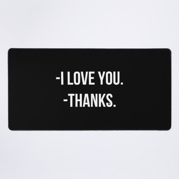 Item preview, I love you, thanks. - Cool / Aesthetic / Love / Quote designed and sold by Maviartig.