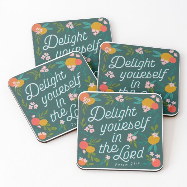 Item preview, Delight Yourself in the Lord Coaster designed and sold by cwdogs313.