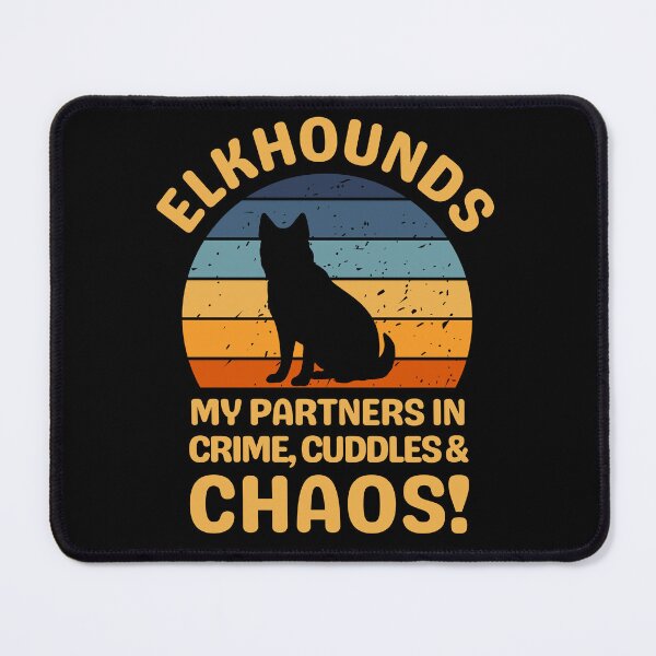 Item preview, Elkhounds My Partners In Crime Cuddles & Chaos designed and sold by AussieWonders.