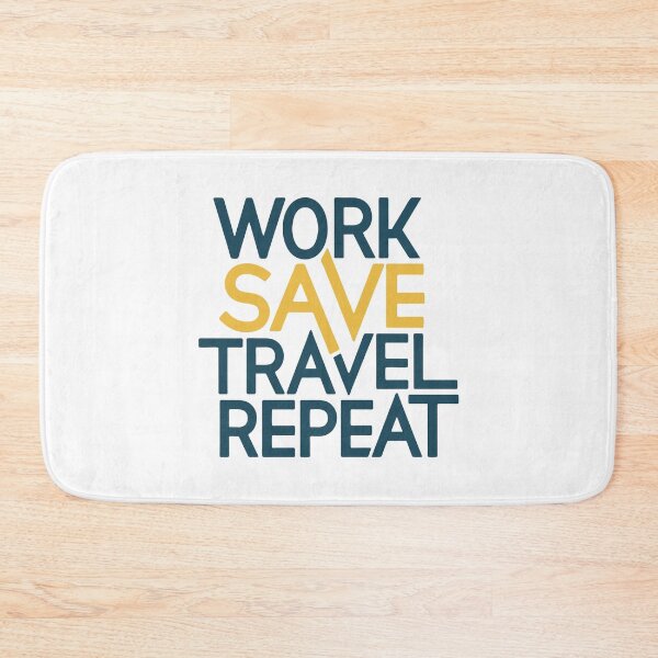Item preview, Work Save Travel Repeat designed and sold by Designowner.