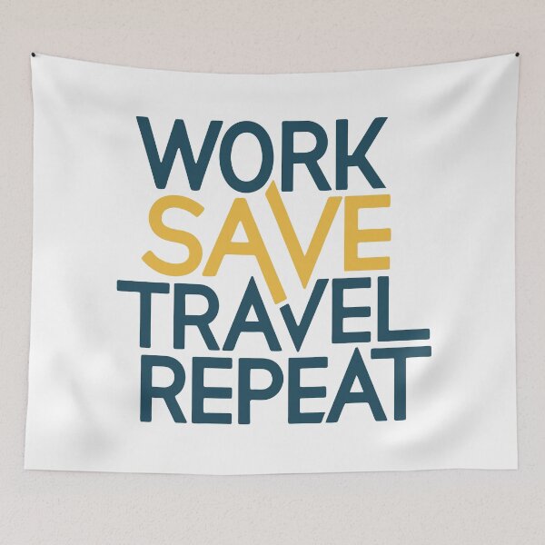 Item preview, Work Save Travel Repeat designed and sold by Designowner.