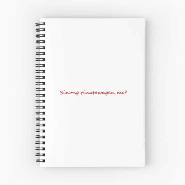 Item preview, " Sinong tinatawagan mo? " in TAGALOG means " Who are you calling? " in ENGLISH designed and sold by PabloBSanchez.
