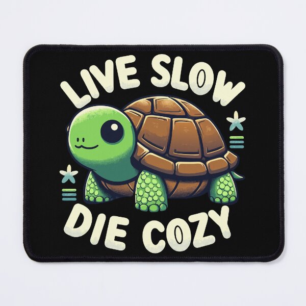 Item preview, Turtle Live Slow Die Cozy designed and sold by Designowner.