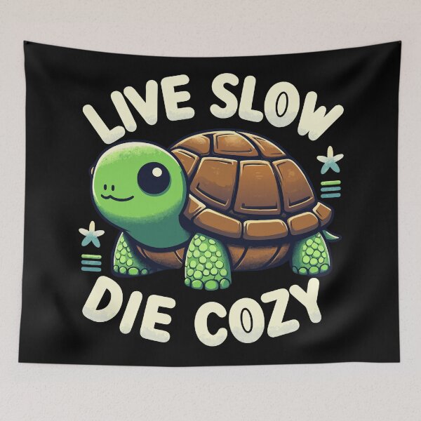 Item preview, Turtle Live Slow Die Cozy designed and sold by Designowner.