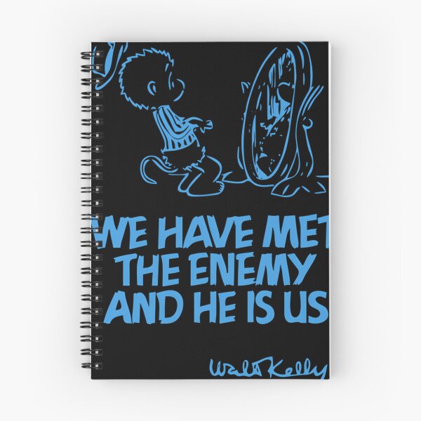Item preview, We Have Met The Enemy And He Is Us designed and sold by DionHoppe.