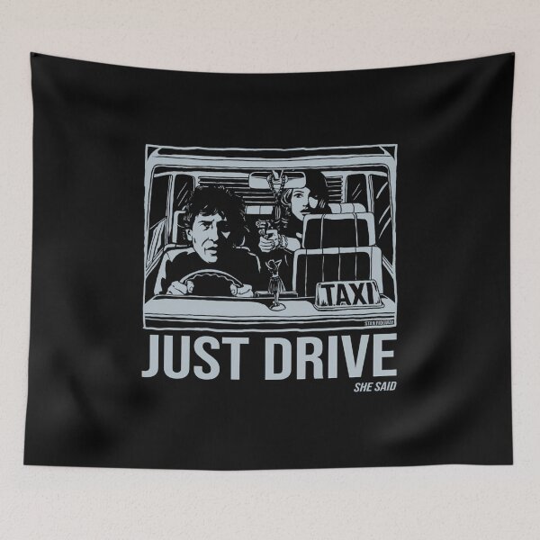 Item preview, Just Drive She Said  designed and sold by KatelynCremin.