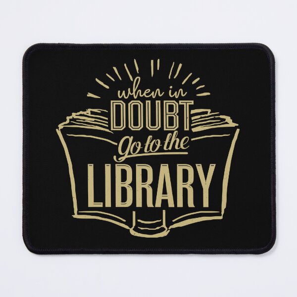 Item preview, When In Doubt Go To The Library designed and sold by nameonshirt.