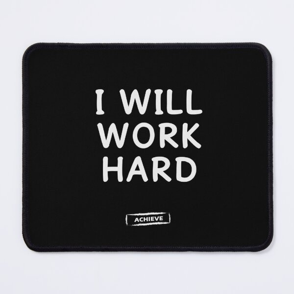 Item preview, I Will Work Hard designed and sold by Limerich.