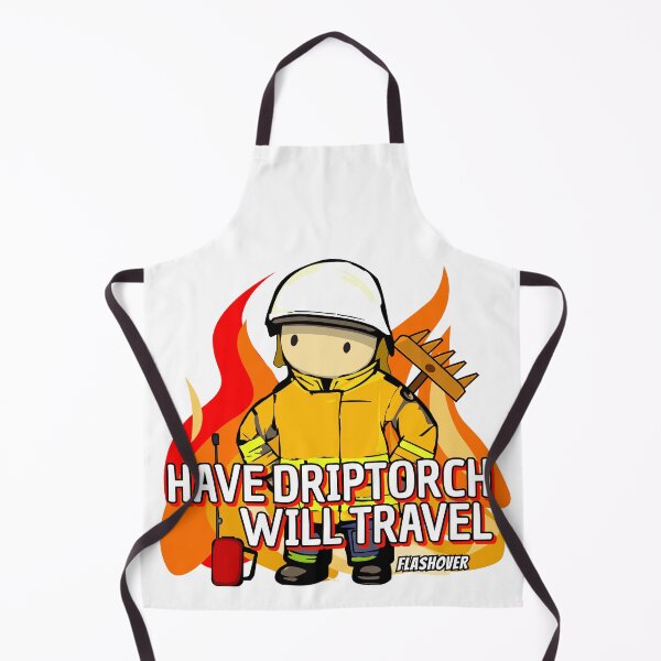 Item preview, Have Driptorch, Will Travel designed and sold by Flashover.