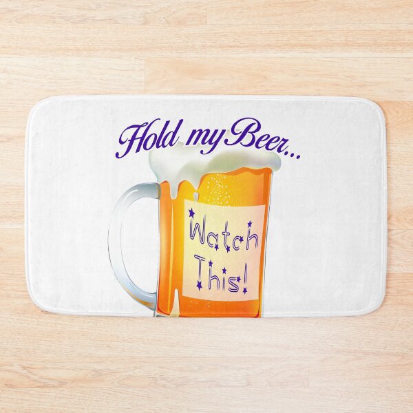 Item preview, hold my beer watch this designed and sold by LaughingProf.