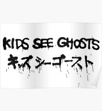 Kids See Ghosts Poster