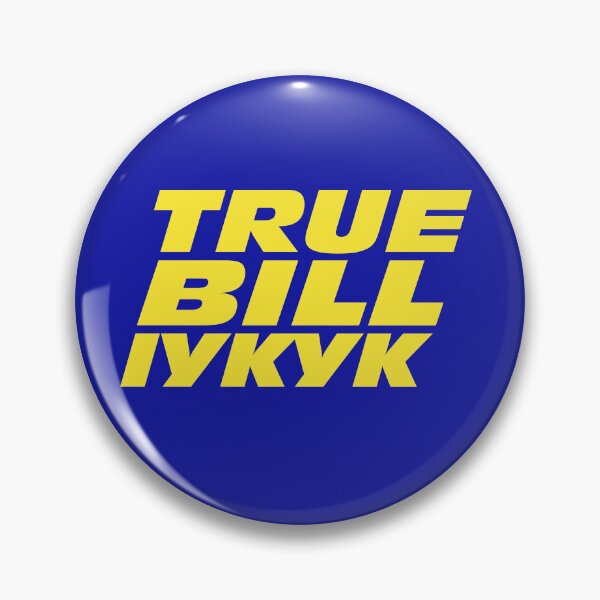 Item preview, True Bill IYKYK designed and sold by misterbrumage.