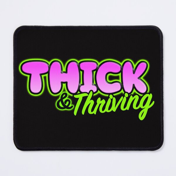 Item preview, Thick & Thriving designed and sold by Tigerrogue.