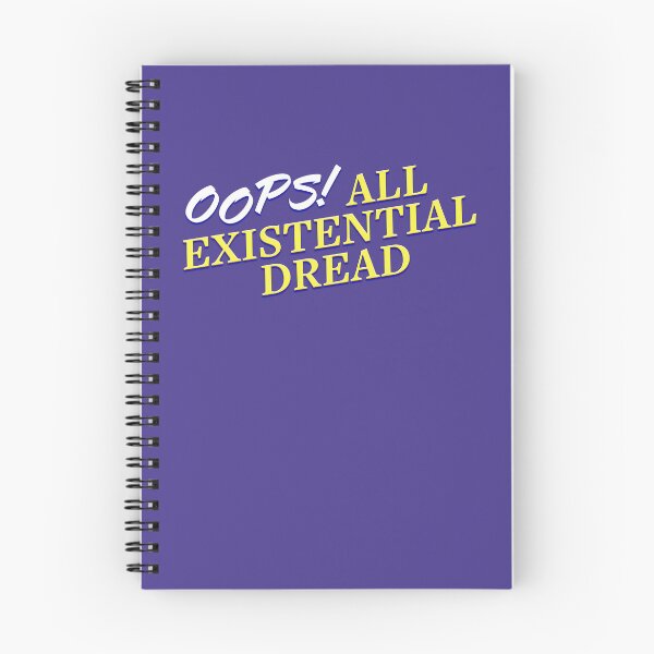 Item preview, Oops! All Existential Dread designed and sold by Thrustworthy.
