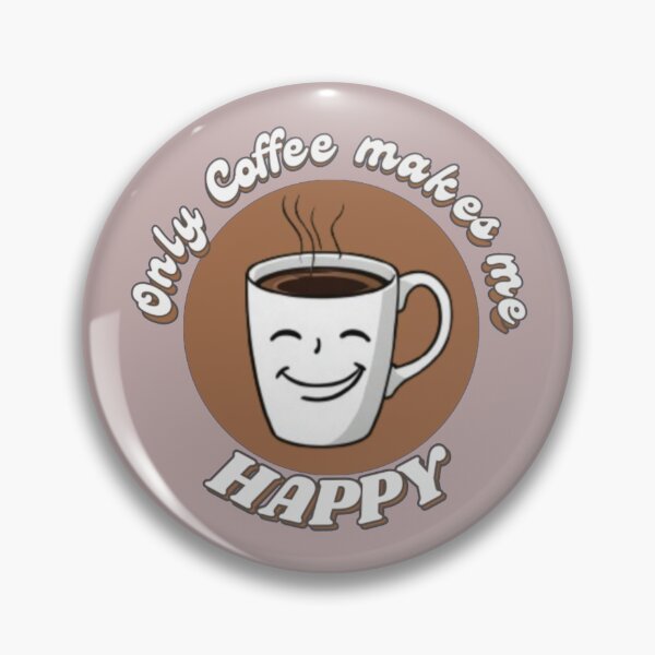 Item preview, Only coffee makes me happy no talkie before coffee designed and sold by LUCKYHAPPYFINDS.