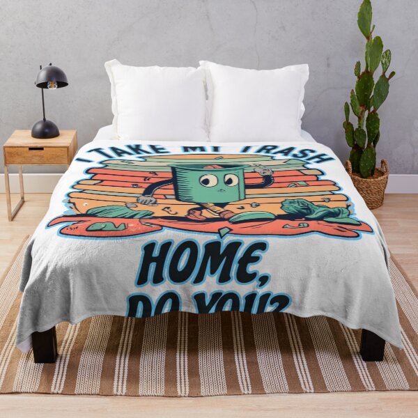 Item preview, I take my trash home do you designed and sold by jnsmerchstore.