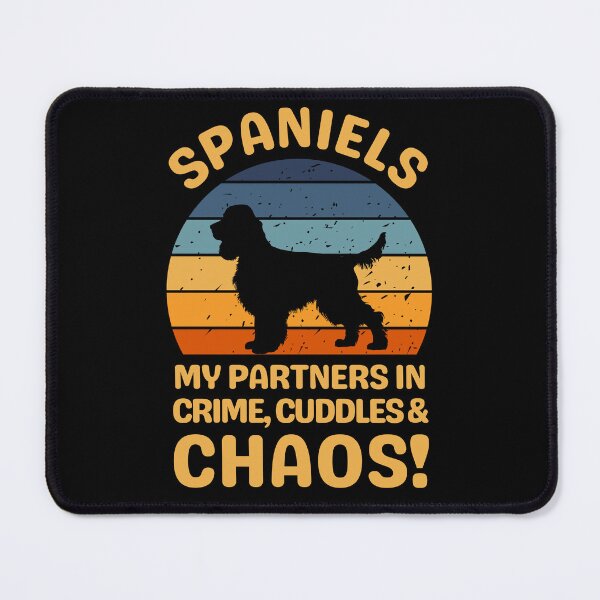 Item preview, Spaniels My Partners In Crime Cuddles & Chaos designed and sold by AussieWonders.