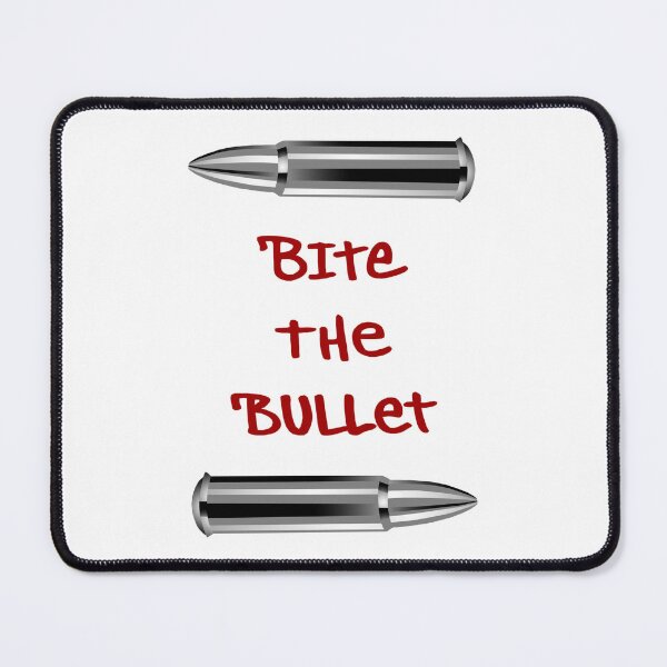 Item preview, bite the bullet designed and sold by dumbdrunkdeer.
