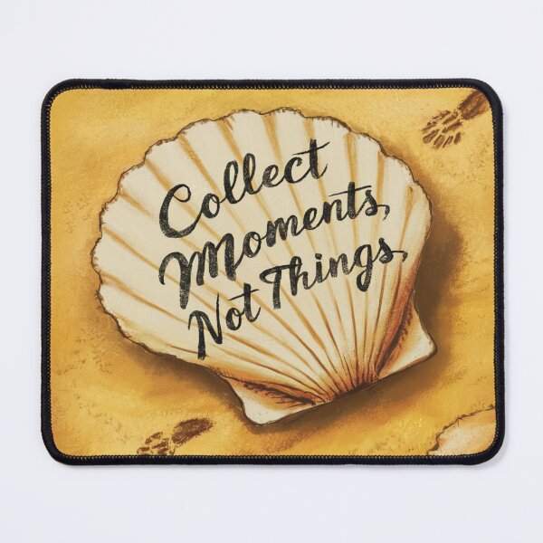 Item preview, A Shell, Inscription Collect Moments, Not Things designed and sold by WiolettaS.