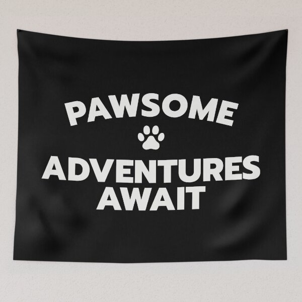 Item preview, Pawsome Adventures Await designed and sold by FieldScent.