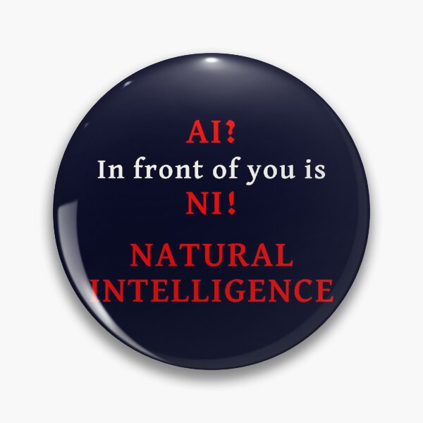 Item preview, AI? You are looking at NI! Natural Intelligence designed and sold by ApepuBoss.