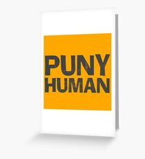 Puny Human Greeting Card