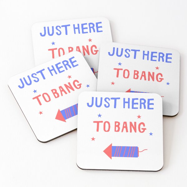 Item preview, Just Here To Bang designed and sold by GbzDigital.