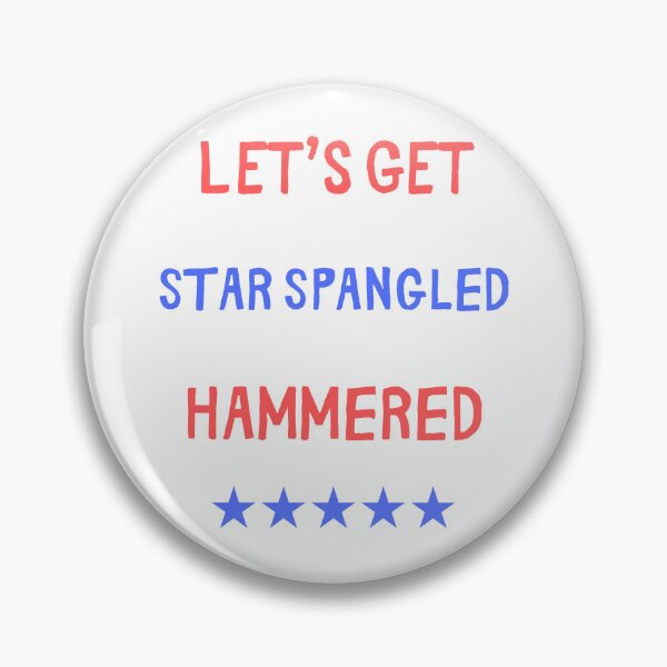 Item preview, Let's Get Star Spangled Hammered designed and sold by GbzDigital.