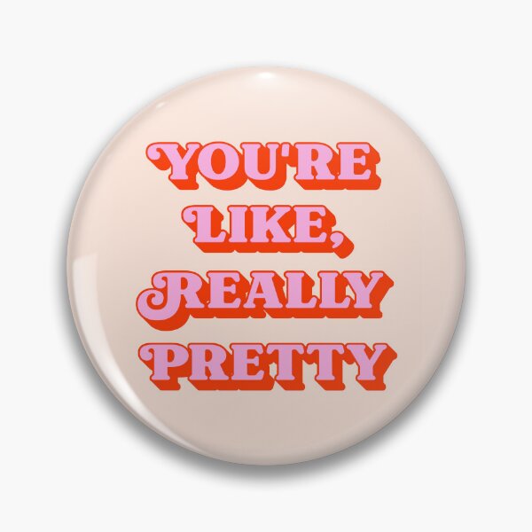 Item preview, You're Like Really Pretty inspiring quote (peach and pink tone) designed and sold by Paigaam.