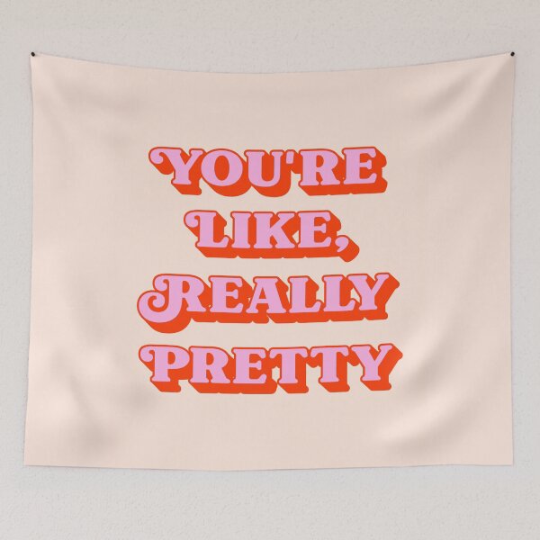 Item preview, You're Like Really Pretty inspiring quote (peach and pink tone) designed and sold by Paigaam.