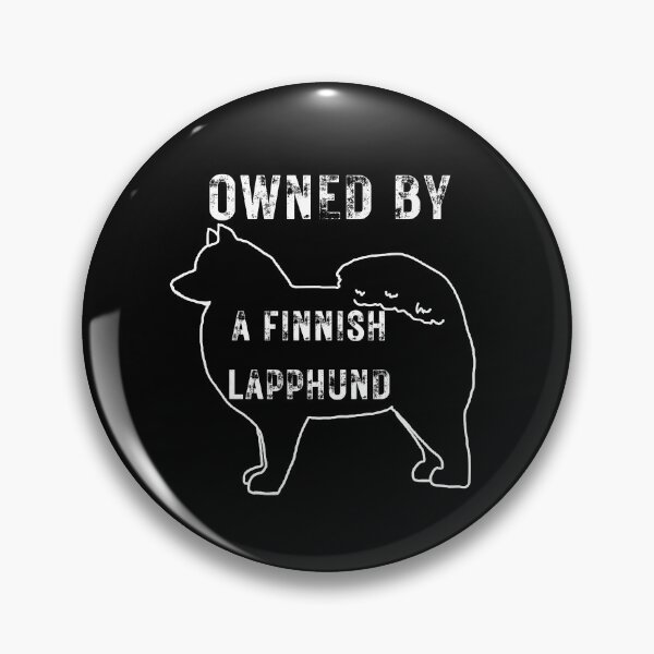 Item preview, I AM OWNED BY A FINNISH LAPPHUND designed and sold by FLCNSW.