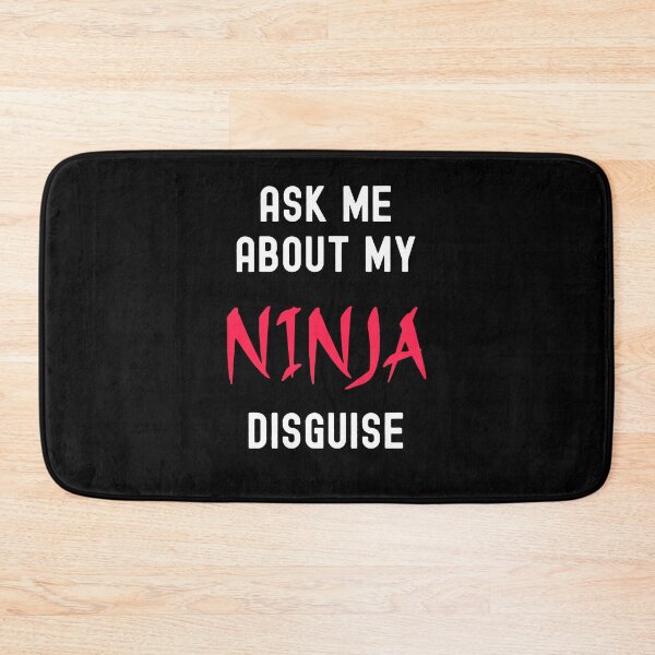 Item preview, Ask Me About My Ninja Disguise designed and sold by HeadTurningArt.