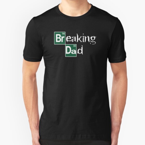 Breaking Dad Slim Fit T-Shirt
