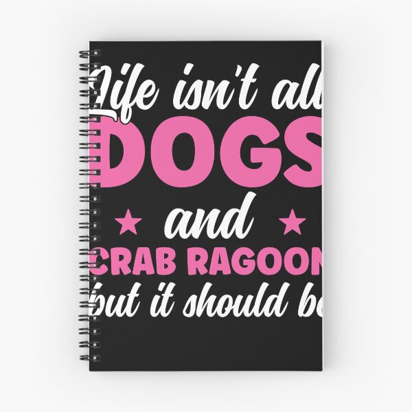 Item preview, Life isn't all Dogs and Crab Rangoon Girls Women designed and sold by BlueBerry-Pengu.