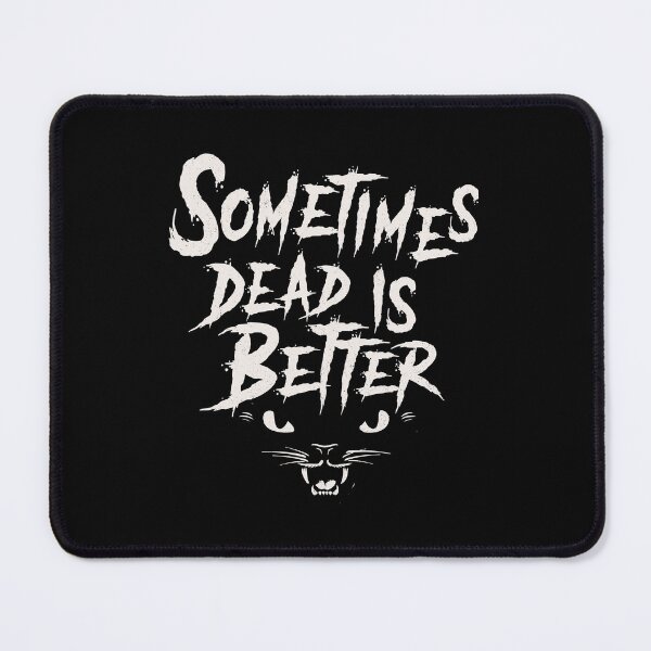 Item preview, Sometimes Dead is Better - Pet Vintage Horror designed and sold by Nemons.