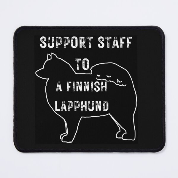 Item preview, SUPPORT STAFF TO A FINNISH LAPPHUND designed and sold by FLCNSW.