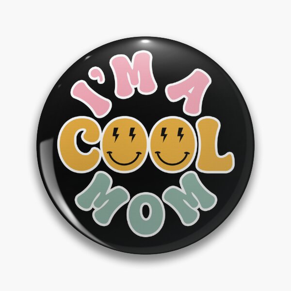 Item preview, I'm A Cool Mom 2024  designed and sold by DreamArtUs.
