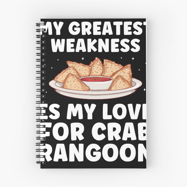 Item preview, My Greatest Weakness is my Love for Crab Rangoon designed and sold by BlueBerry-Pengu.