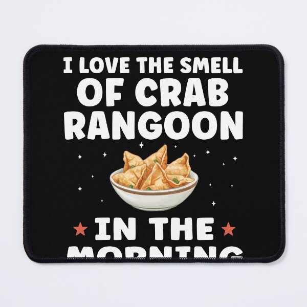 Item preview, I Love the Smell of Crab Rangoon Funny Crab Rangoon Lover designed and sold by BlueBerry-Pengu.